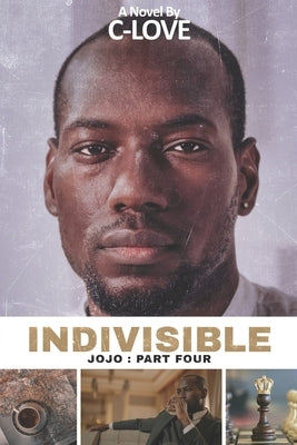 Indivisible: JOJO: Part Four by Wheeler, Courtney C-Love