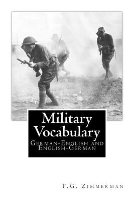Military Vocabulary: German-English and English-German by Zimmerman, F. G.