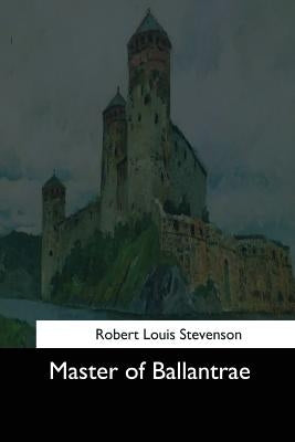 Master of Ballantrae by Stevenson, Robert Louis