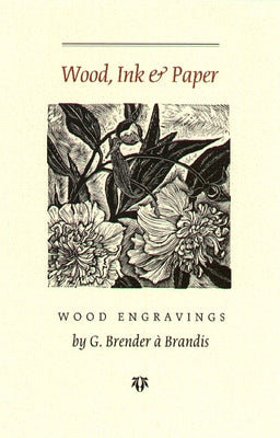 Wood Ink and Paper by Brender À. Brandis, Gerard