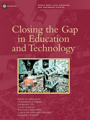 Closing the Gap in Education and Technology by Revenga, Ana M.
