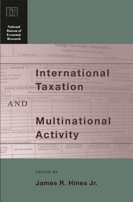 International Taxation and Multinational Activity by Hines, James R.
