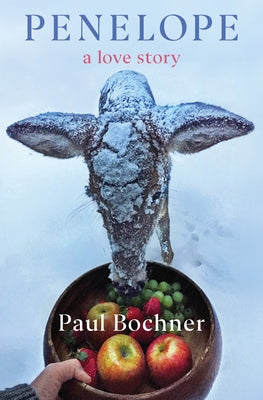 Penelope: A Love Story by Bochner, Paul