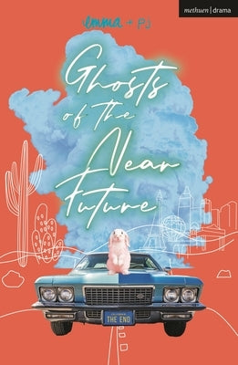 Ghosts of the Near Future by Clark, Emma