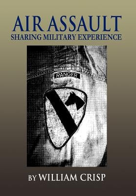 Air Assault: Sharing Military Experience by Crisp, William