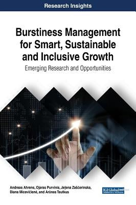 Burstiness Management for Smart, Sustainable and Inclusive Growth: Emerging Research and Opportunities by Ahrens, Andreas