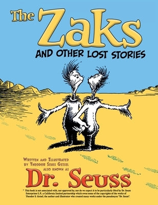 The Zaks and Other Lost Stories by Dr Seuss