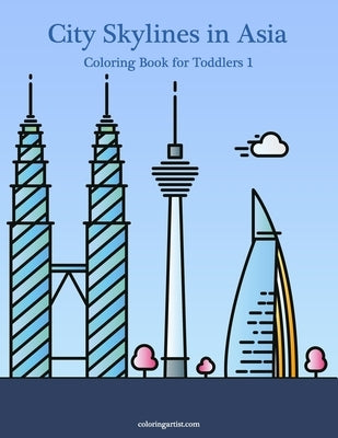 City Skylines in Asia Coloring Book for Toddlers 1 by Snels, Nick