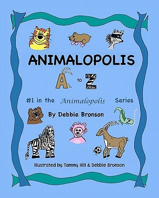Animalopolis A-Z by Bronson, Debbie