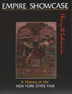 The New York State Fair: An Empire Showcase by North Country Books