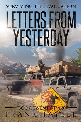 Surviving the Evacuation, Book 22: Letters from Yesterday by Tayell, Frank