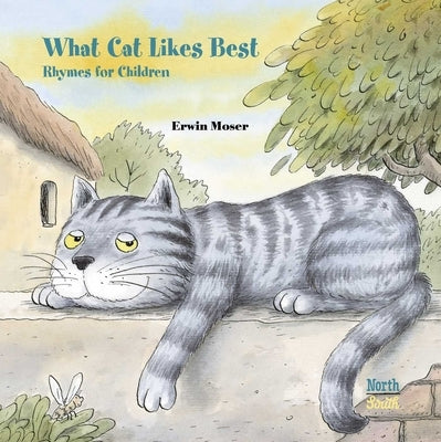 What Cat Likes Best: Rhymes for Children by Moser, Erwin