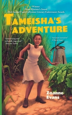 Tameisha's Adventure by Evans, Zoanne