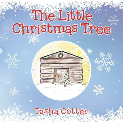 The Little Christmas Tree by Cotter, Tasha