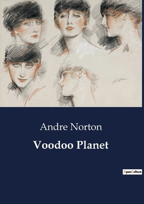Voodoo Planet: Exploring the Mystical and Unknown on Khatka by Norton, Andre