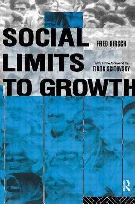 Social Limits to Growth by Hirsch, Fred