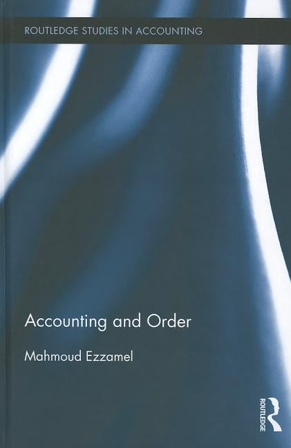 Accounting and Order by Ezzamel, Mahmoud