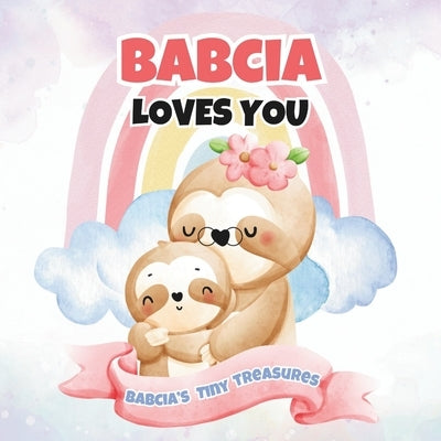 Babcia Loves You: Babcia's Tiny Treasures by Publishing, T. a. I. M.