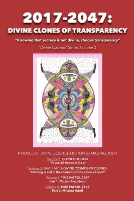 2017-2047: Divine Clones of Transparency by Inuit, Michael