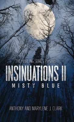 Insinuations II: Misty Blue by Clark, Anthony