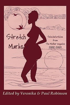 Stretch Marks by Robinson, Veronika Sophia