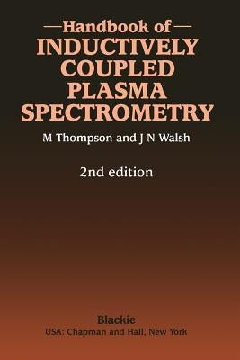 Handbook of Inductively Coupled Plasma Spectrometry: Second Edition by Thompson, Michael