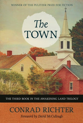 The Town: Volume 31 by Richter, Conrad
