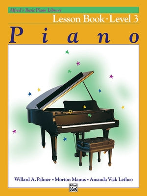 Alfred's Basic Piano Library Lesson Book, Bk 3 by Palmer, Willard A.