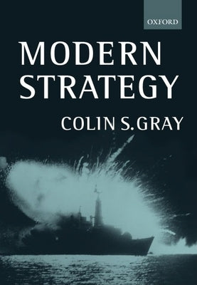 Modern Strategy by Gray, Colin S.