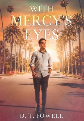 With Mercy's Eyes by Powell, D. T.