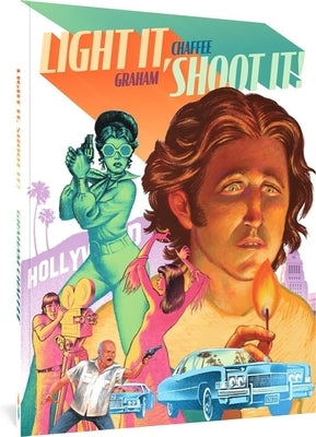 Light It, Shoot It! by Chaffee, Graham