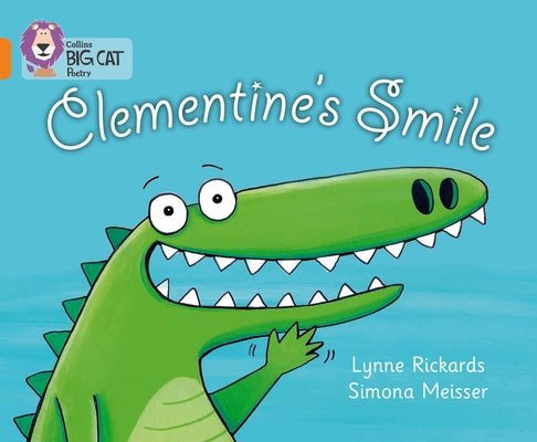 Clementine's Smile: Band 06/Orange by Rickards, Lynne