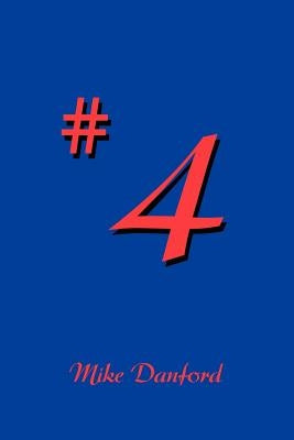4 by Danford, Mike