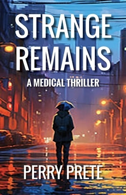 Strange Remains by Prete, Perry