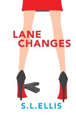 Lane Changes by Ellis, S. L.