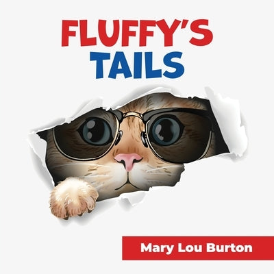 Fluffy's Tails by Burton, Mary Lou