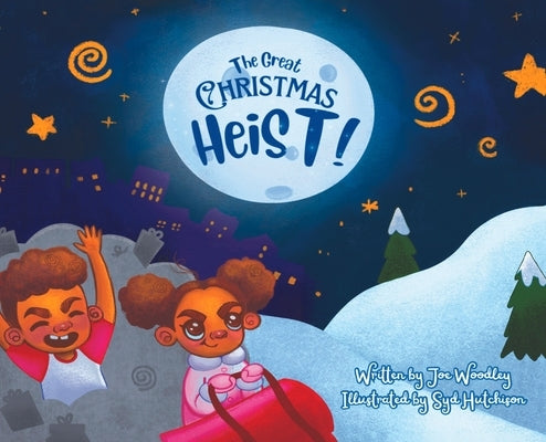The Great Christmas Heist by Woodley, Joe