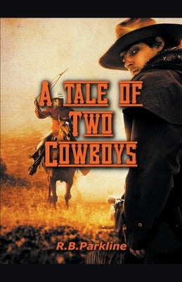 A Tale of Two Cowboys by Parkline, Rb