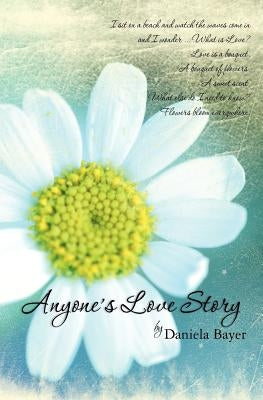 Anyone's Love Story by Bayer, Daniela