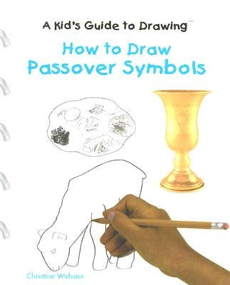 How to Draw Passover Symbols by Webster, Christine