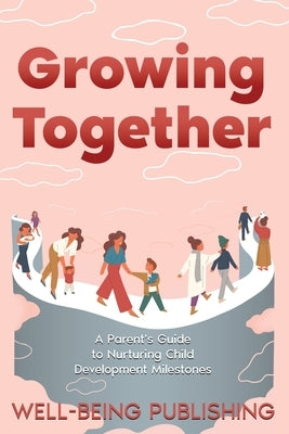 Growing Together by Publishing, Well-Being