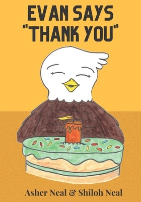 Evan Says Thank You by Neal, Shiloh