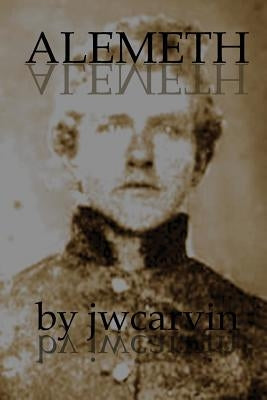 Alemeth by Carvin, Joseph W.