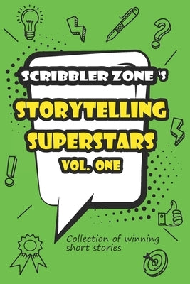 ScribblerZone's Storytelling Superstars Vol. One by Hartwell, Xena
