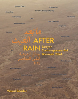 After Rain: Diriyah Contemporary Art Biennale 2024 - Visual Reader by Bauer, Ute Meta