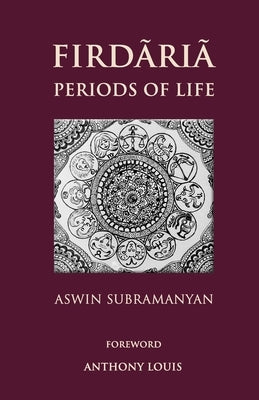 Firdaria: Periods of Life by Louis, Anthony