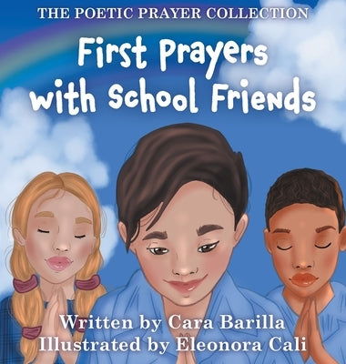 First Prayers with School Friends by Barilla, Cara