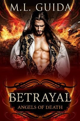Betrayal by Guida, M. L.
