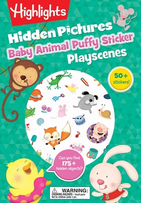 Baby Animal Hidden Pictures Puffy Sticker Playscenes by Highlights