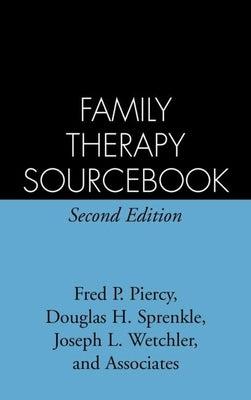 Family Therapy Sourcebook by Piercy, Fred P.